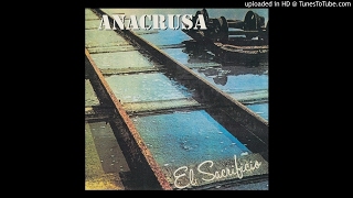 Anacrusa ► El Sacrificio HQ Audio 1978 [upl. by Kirbie]