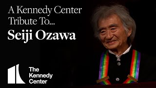 A Kennedy Center Tribute to Seiji Ozawa 19352024 [upl. by Amalberga794]