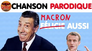 Macron DÉTRUIT en mode FERNANDEL chanson parodique [upl. by Suidualc589]