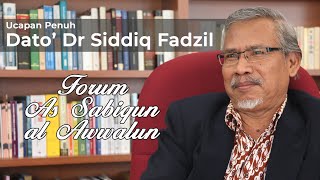 Dato Dr Siddiq Fadzil  Forum As Sabiqun al Awwalun [upl. by Baker]