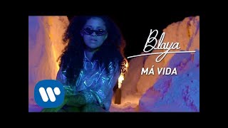 BLAYA  Má Vida Official Music Video [upl. by Yuht]