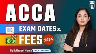 ACCA Exam Dates and Fees 2024  ACCA Exam Dates 2024  ACCA Fees 2024 [upl. by Maupin188]