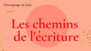 Julie sur les chemins de lécriture [upl. by Rianon]