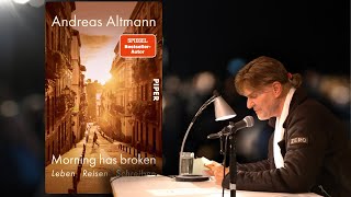 Andreas Altmann liest aus quotMorning has brokenquot  19102023 [upl. by Vaios]