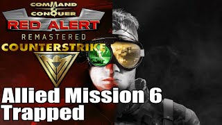 CampC Red Alert Counter Strike Remastered Allied Mission 6  Trapped NonCommentary 4K [upl. by Py458]