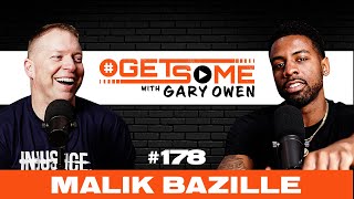 Malik Bazille  Getsome Ep 178 With Gary Owen [upl. by Remus]