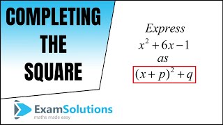 How to Complete the Square  Tutorial 1  ExamSolutions [upl. by Iggie884]