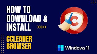 How to Download and Install CCleaner Browser For Windows [upl. by Mattson782]