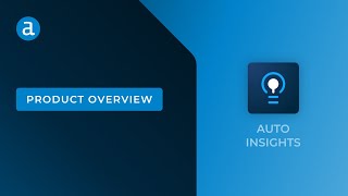 Auto Insights – Product Overview [upl. by Conrade]