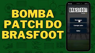 INSANO DEMAIS  O BOMBA PATCH DO BRASFOOT  LANÇAMENTO  SAIU O APK TOTALMENTE MODIFICADO [upl. by Schulman]