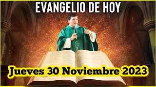 EVANGELIO DE HOY Jueves 30 Noviembre 2023 con el Padre Marcos Galvis [upl. by Aldarcy997]