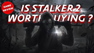 IS Stalker 2 Worth Buying [upl. by Ttirrej]