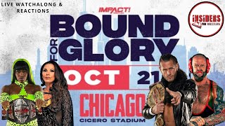 IMPACT WRESTLING BOUND FOR GLORY 2023 WATCHALONG  Insiders Pro Wrestling [upl. by Leyameg718]