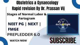 10Stages of Normal Labor amp Partogram OBGYN Rapid Revision 60📖📚 by DrPrassan Vij youtube Neetpg [upl. by Genesa301]