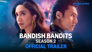 Bandish Bandits Season 2  Official Trailer  Ritwik Bhowmik Shreya Chaudhry  Anand Tiwari [upl. by Hymen63]