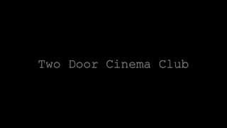 Handshake  Two Door Cinema Club lyrics [upl. by Acinaj]