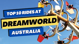 Top 10 BEST Rides at Dreamworld 2023  Gold Coast Australia [upl. by Ellebyam]