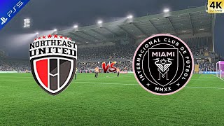 Can NORTHEAST UNITED able to beat MESSI INTER MIAMI CF NORTEAST UNITEDvsINTER MIAMIFC 25 Gameplay [upl. by Siskind]