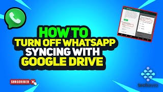 How to Turn Off WhatsApp Syncing with Google Drive 2024 [upl. by Aivatnahs]