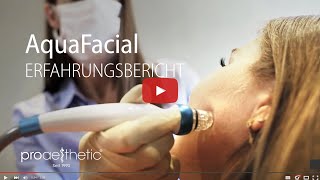 AquaFacial  Erfahrungsbericht  proaesthetic Heidelberg [upl. by Guyer]