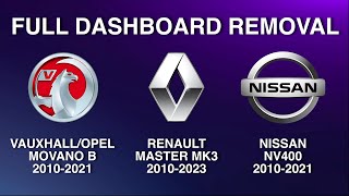 FULL DASHBOARD REMOVAL  VAUXHALLOPEL MOVANO B RENAULT MASTER MK3 NISSAN NV400 [upl. by Odinevneib]