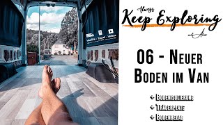 06 ‖ Aufbau des Bodens im Van und welchen Fehler ich gemacht habe  DIY Campervan Selbstausbau [upl. by Mortensen]