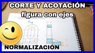 CORTE Y ACOTACIÓN  pasos🐾 para cortar✂️ y ACOTAR pieza con ejes🔩 [upl. by Lidda]