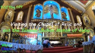 VLC Vlog 089 Visiting the Chapel of Relic  eat the famous Lechon Manok ng Cebu [upl. by Adnamahs]