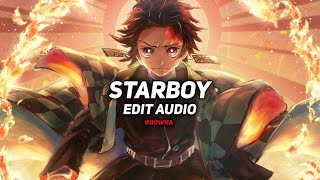 starboy  the weeknd edit audio [upl. by Frierson]