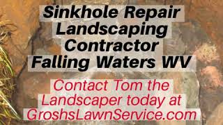 Sinkhole Repair Falling Waters WV Landscaping Contractor Berkeley County West Virginia [upl. by Ariom]