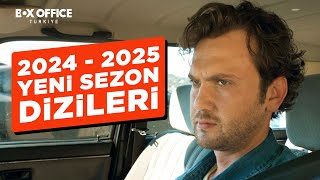 YENİ SEZONDA BAŞLAYACAK OLAN YERLİ TELEVİZYON DİZİLERİ 20242025 SEZONU [upl. by Oirifrop]