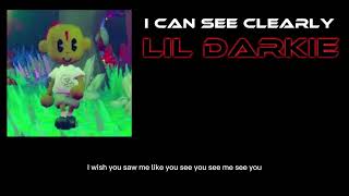 I can see clearly  Lil Darkie  Slowed down  Lyrics [upl. by Wylie]