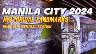 Manila 2024  Historical Places Near LRT1 Central Terminal Station [upl. by Armanda]