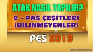 2 PES 2019 PAS TAKTİKLERİ  2  PAS ATMA  ATAK  HÜCUM  ORTA AÇMA [upl. by Blackburn861]