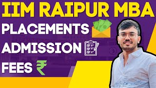 IIM Raipur MBA Fees Admissions Placements Cutoffs Faculty amp Student Life Not Sponsored [upl. by Onairelav509]