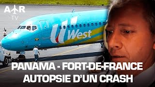 Lavion qui a volé trop haut   Panama  Fort de France Autopsie dun crash  HD [upl. by Nylcaj191]