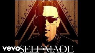 Daddy Yankee  Self Made Audio ft French Montana [upl. by Hagood]