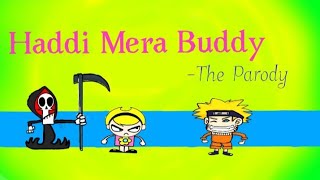 Haddi Mera Buddy parody😅 [upl. by Hamel647]