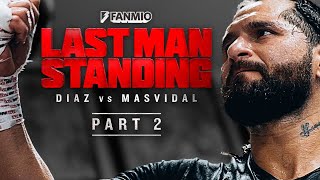 LAST MAN STANDING Jorge Masvidal Vs Nate Diaz  Episode 2  FULL EPISODE [upl. by Roche]