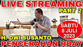 🔴 LIVE STREAMING PENCERAHAN RDAY H DWI SUSANTO  CARA MELUNASI HUTANG  SABTU 8 JULI 2023 Part 2 [upl. by Phaedra]