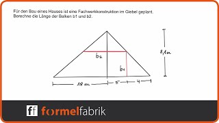 Strahlensatz Wie lang sind die Balken in der Fachwerkkonstruktion Nr 7 NEU [upl. by Morry]