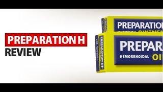 Product Review Preparation H Ointment [upl. by Yhtorod]