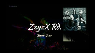 Stone Sour  Zzyzx Rd lyrics [upl. by Colver]