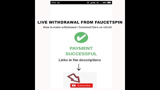 Faucetspin Payment Proof  Preuve de Paiement How to make withdrawal  Comment faire un retrait [upl. by Mayyahk]