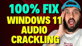 Fix Windows 11 Audio Crackling [upl. by Ecirtram870]