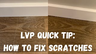 LVP Quick Tip How to fix Scratches [upl. by Hardy]