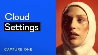 Capture One Tutorial  Cloud Settings [upl. by Ahsened]