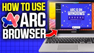 How to Use Arc Browser on Windows 11 [upl. by Mallory]