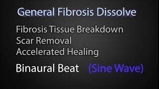 Fibrosis Tissues Breakdown Anti Aging thorugh Binaural Wave [upl. by Nanci]