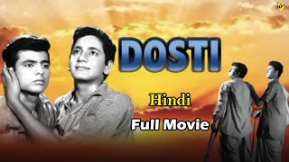 Dosti  दोस्ती 1964 Hindi Full Movie  Sudhir Kumar Sawant  Sushil Kumar Somaya  Tvnxt Hindi [upl. by Aneliram]